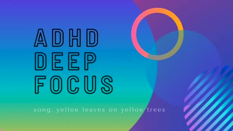 DEEP FOCUS MUSIC - for Study, Work, Concentration, and Focus - for ADHD, ADD, and everyone else