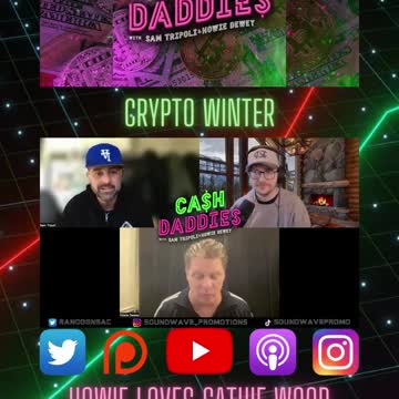 Cash Daddies Podcast 119 Crypto Winter