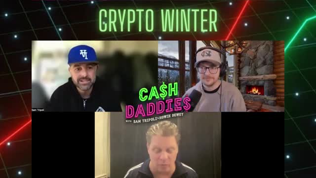 Cash Daddies Podcast 119 Crypto Winter