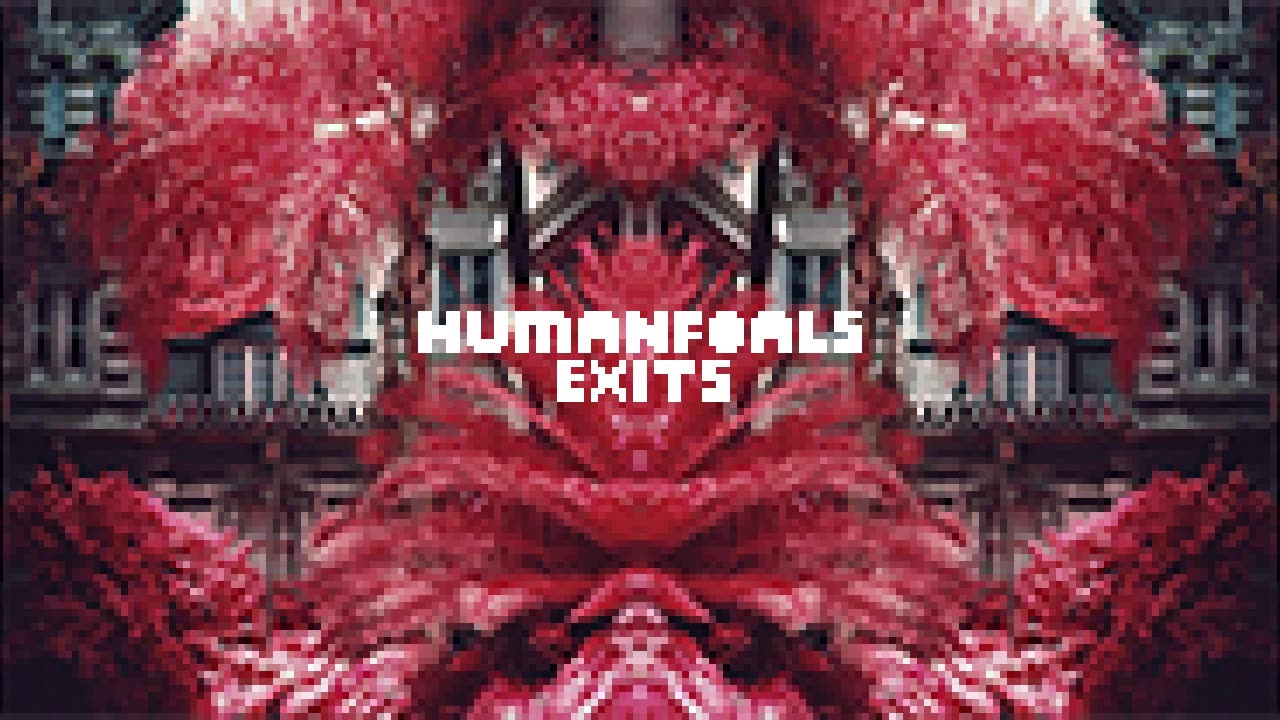 Human Foals - Exits