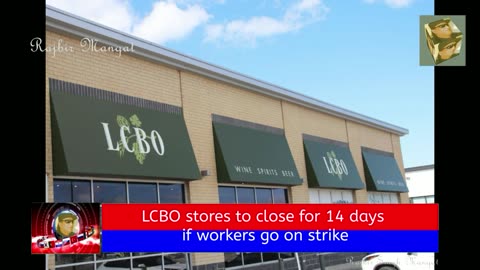 LCBO stores to close for 14 days if workers go on strike