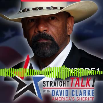Straight Talk With America’s Sheriff David Clarke Podcast Launches Monday, March 13th