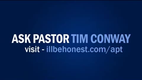 Do You Watch the Things God Hates? - Ask Pastor Tim Conway