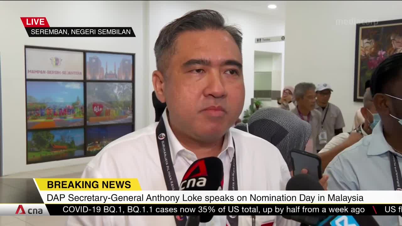 Malaysia GE15: DAP Secretary-General Anthony Loke at nomination centre in Seremban