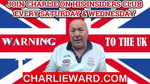 CHARLIE WARD - WARNING TO THE UK!