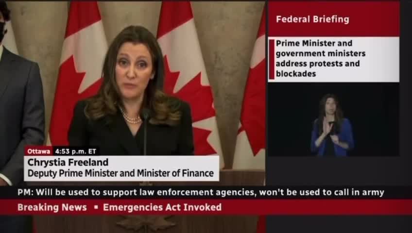 2022: Canada - Chrystia Freeland - Truckers who protest won't have bank accounts and insurances