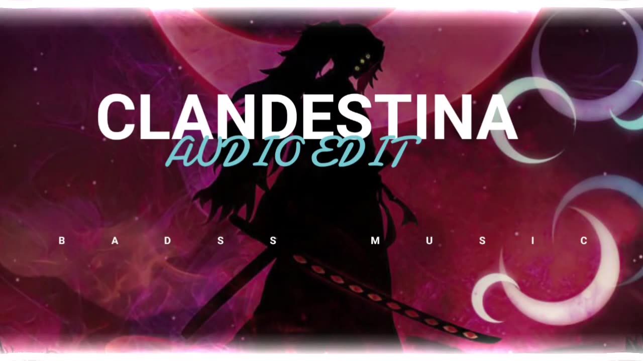 Clandestina [ audio edit ] - no copyright