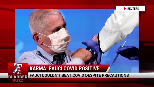 KARMA: Fauci COVID Positive