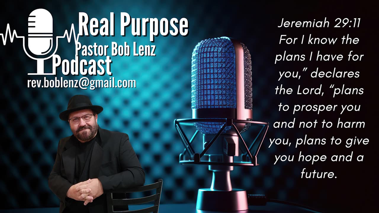 Real Purpose With Pastor Bob Lenz