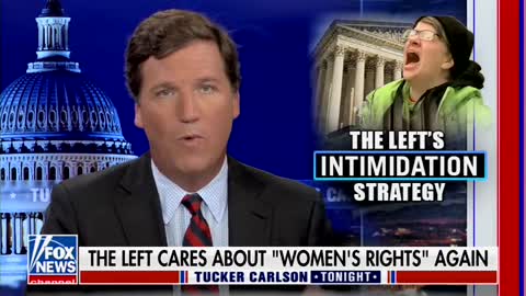 'Weak Men And Unhappy Women': Tucker Carlson Mocks Democrats Raging Over Reported SCOTUS Decision