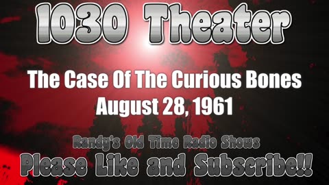 61-08-28 1030 Theater Dr Mcgreggor The Case Of The Curious Bones