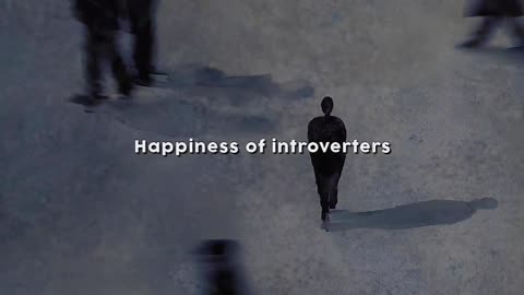 Introvert happiness