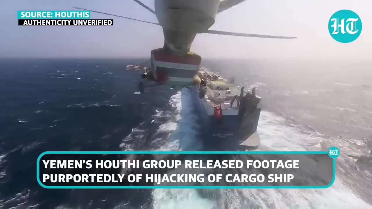 Houthis Release Video Of Hijacking Of 'Israeli' Ship: Chopper, Guns, Surprise | Hamas War | Iran