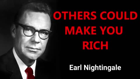 Earl Nightingale - ALȚII te-ar putea îmbogăți (Episodul 2)