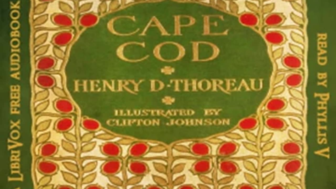 Cape Cod by Henry David Thoreau read by PhyllisV Part 1_2 _ Full Audio Book