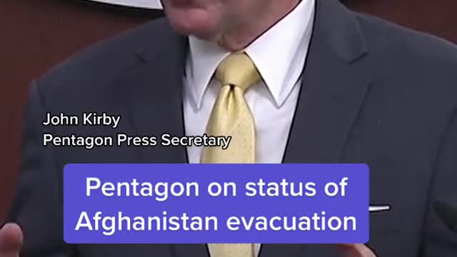 Pentagon on status of Afghanistan evacuation