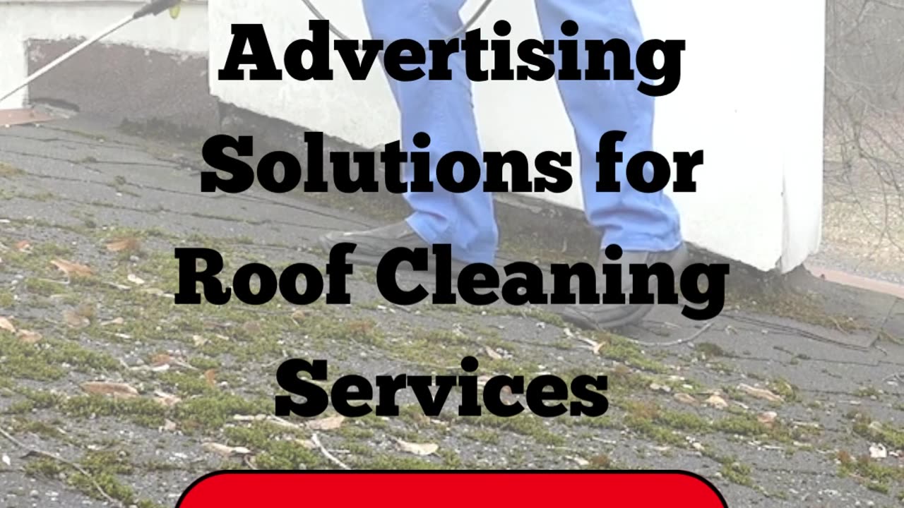 Contact Ad Campaign Agency for Marketing And Advertising Solutions For Roof Cleaning