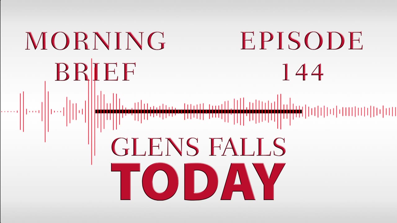 Glens Falls TODAY: Morning Brief – Episode 144 | Remembering Bobby Dick [04/04/23]