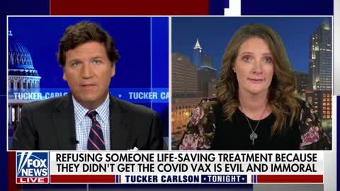 Mother tells Tucker Carlson daughter was denied kidney transplant over vaccination status.