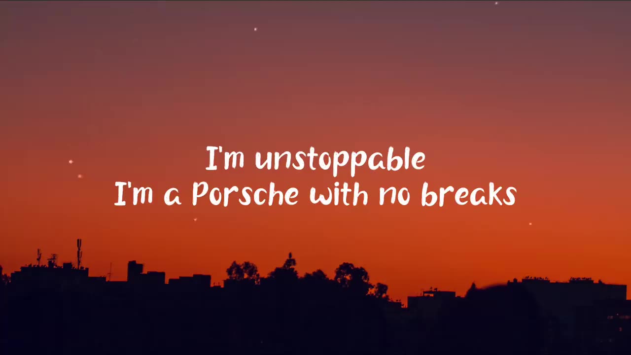 Unstoppable full song / Sia (lyrical video)