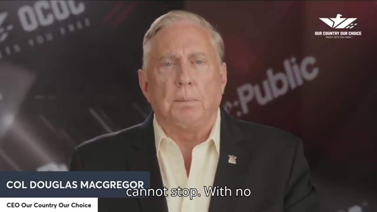 Col. Douglas MacGregor - "The Swamp Is A Tyranny" (Our Country Our Choice - Dec. 2024)