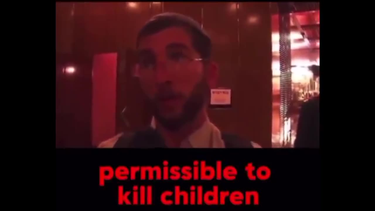 Jewish says he is allowed to kill children based on his religion!