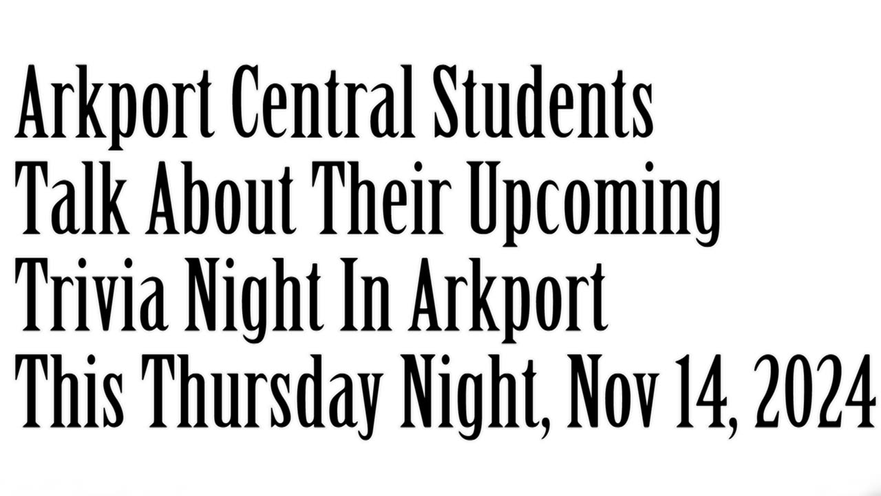 Wlea News, Two Arkport Students Talk About Trivia Night 2024