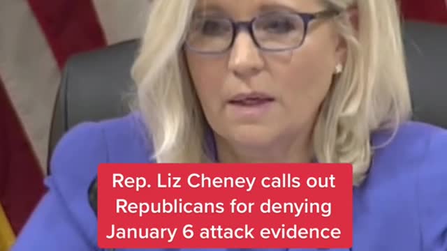Rep. Liz Cheney calls outRepublicans for denyingJanuary 6 attack evidence