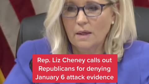 Rep. Liz Cheney calls outRepublicans for denyingJanuary 6 attack evidence