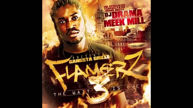 Meek Mill - Flamerz 3 Mixtape