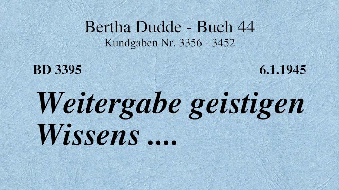 BD 3395 - WEITERGABE GEISTIGEN WISSENS ....