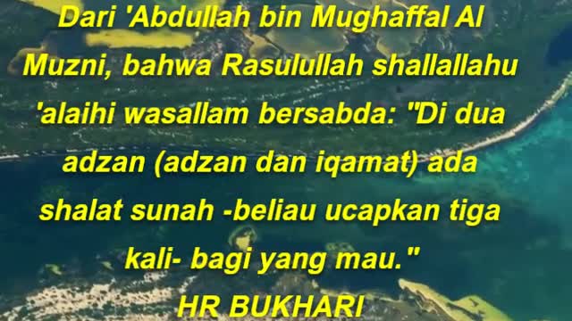 Dari 'Abdullah bin Mughaffal Al Muzni, bahwa Rasulullah shallallahu 'alaihi wasallam bersabda