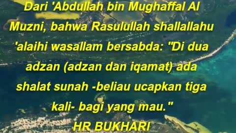 Dari 'Abdullah bin Mughaffal Al Muzni, bahwa Rasulullah shallallahu 'alaihi wasallam bersabda