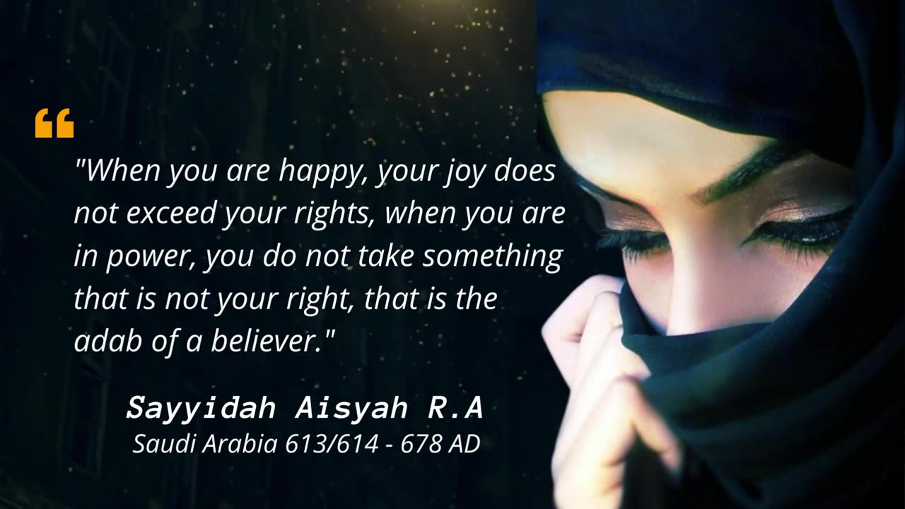 11 Pearls of wisdom from Sayyidah Aisyah R.A, Motivation for Life Builders
