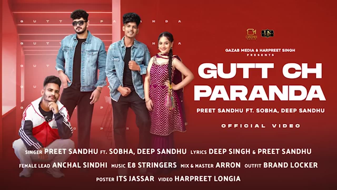 Gutt Ch Paranda (Official Video) Preet Sandhu ft. Sobha, Deep Sandhu | E8 Stringers | Gazab Media