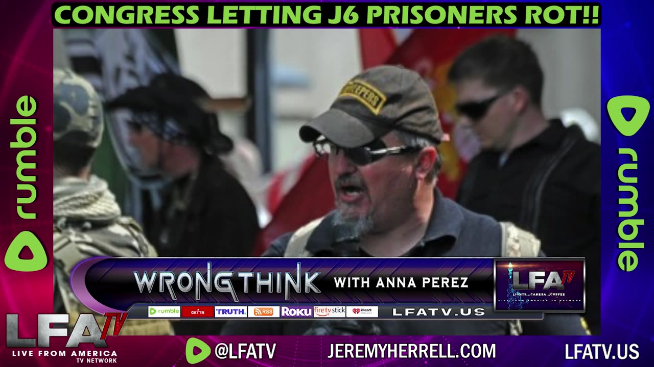 LFA TV CLIP: CONGRESS IS LETTING J6 PRISONERS ROT!!