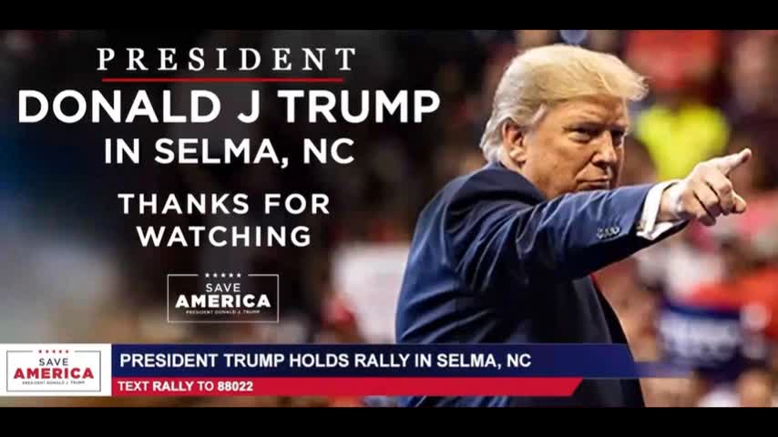 Trump Rally Selma, NC 4-9-22