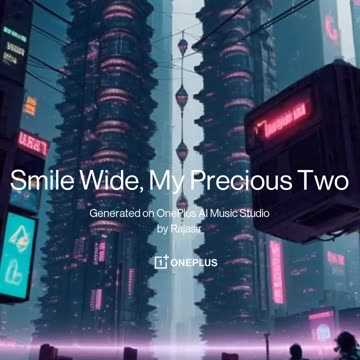 Smile Wide, My Precious Two (A Beautiful Song)