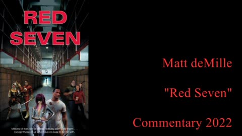 Matt deMille Movie Commentary #317: Red Seven