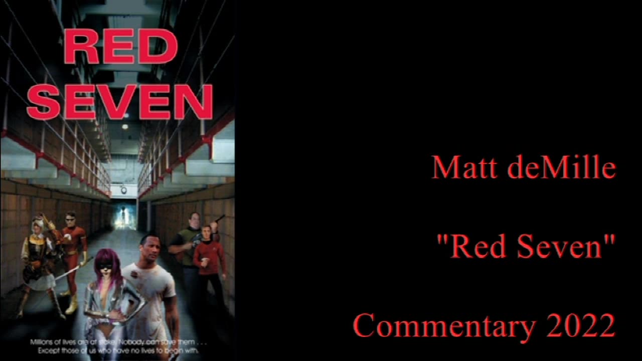 Matt deMille Movie Commentary #317: Red Seven