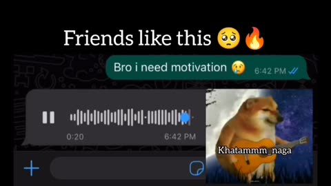 My friend need Motivational