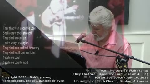 Teach Me Lord To Wait (song) - July 2023 - Pastor Bob Joyce -