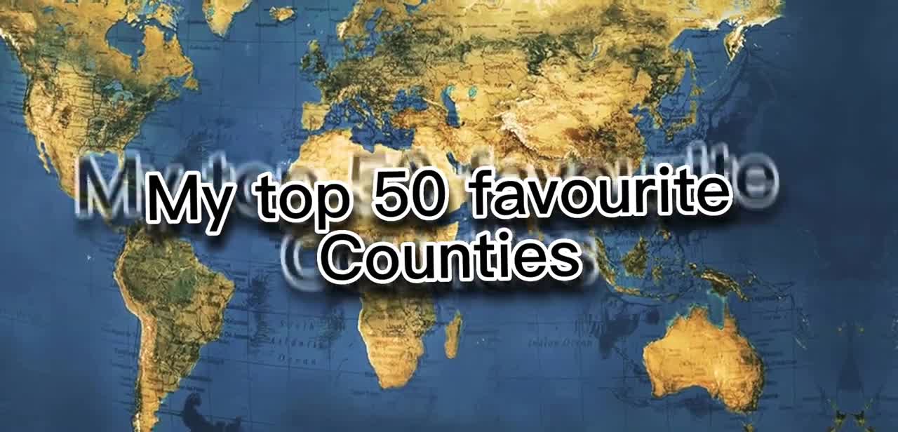 My top 50 favourite countries