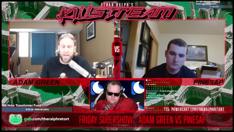 DEBATE: ADAM GREEN vs PINESAP