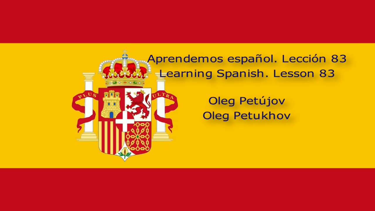 Learning Spanish. Lesson 83. Past tense 3. Aprendemos español. Lección 83. Pretérito 3.