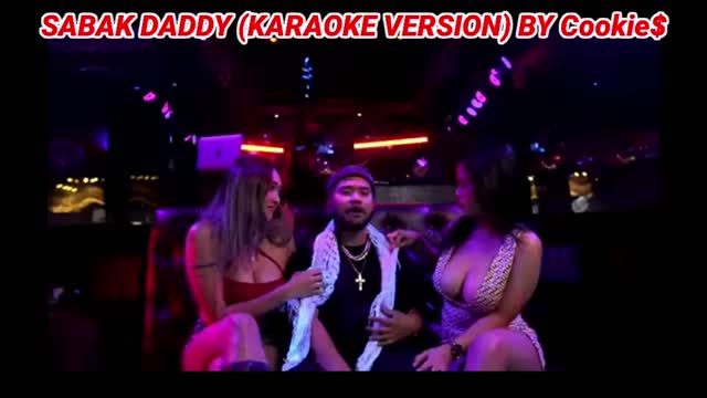 sabak daddy by cookie$ karaoke version