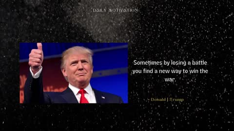 Donald J Trump - Best inspirational Quotes by Donald Trump for a better Mindset