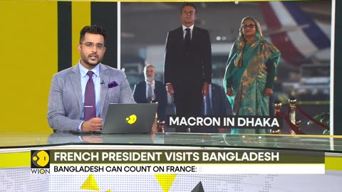 French President Emmanuel Macron reaches Dhaka for bilateral tour to Bangladesh | WION