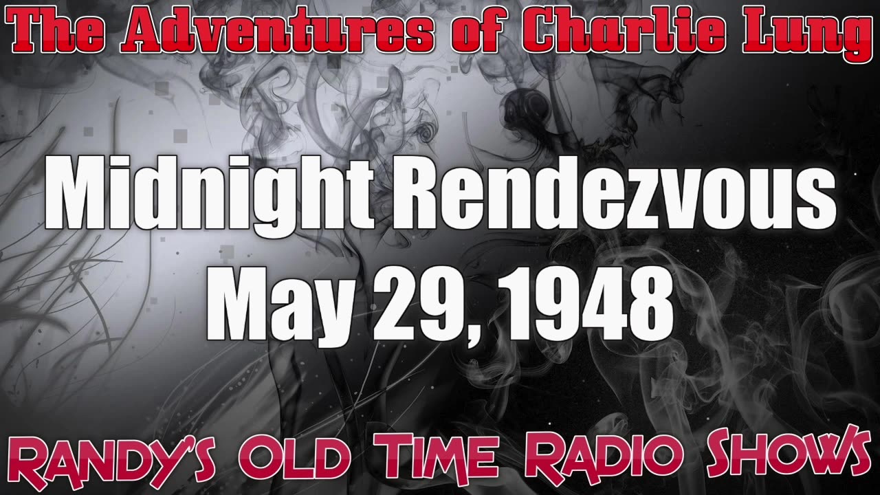 48-05-29 Charlie Lung (30) Midnight Rendezvous