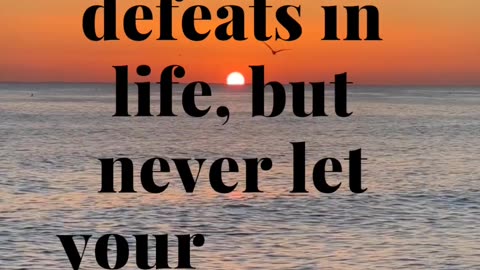Never be defeated